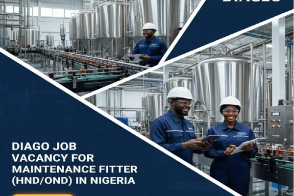 DIAGEO JOB VACANCY FOR MAINTENANCE FITTER (HND/OND) IN NIGERIA
