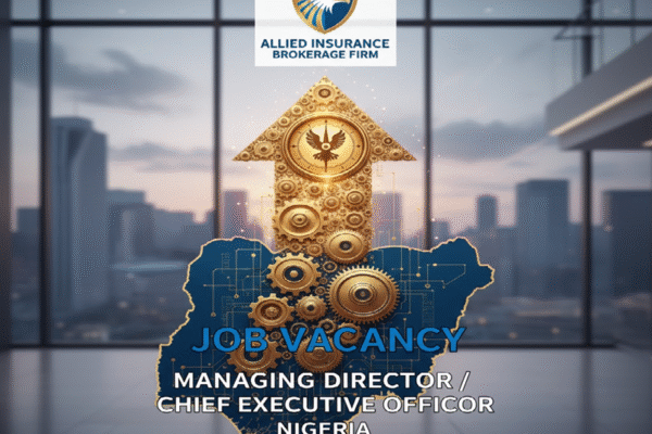 ALLIED INSURANCE BROKERAGE FIRM JOB VACANCY IN NIGERIA