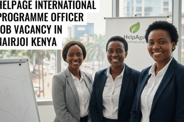HelpAge International Programme Officer Job Vacancy in Nairobi Kenya HelpAge International Programme Officer Job Vacancy in Nairobi Kenya