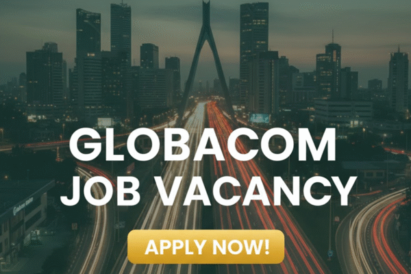 GLOBACOM LIMITED JOB VACANCY IN NIGERIA