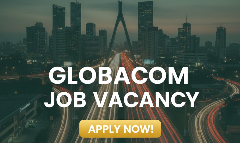 GLOBACOM LIMITED JOB VACANCY IN NIGERIA