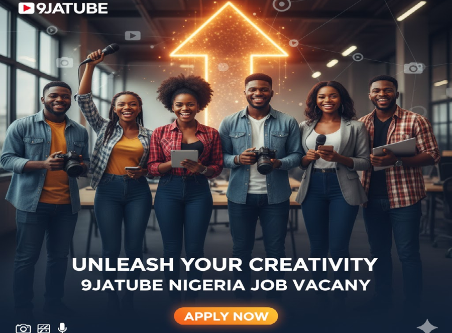 9JATUBE JOB VACANCY IN NIGERIA