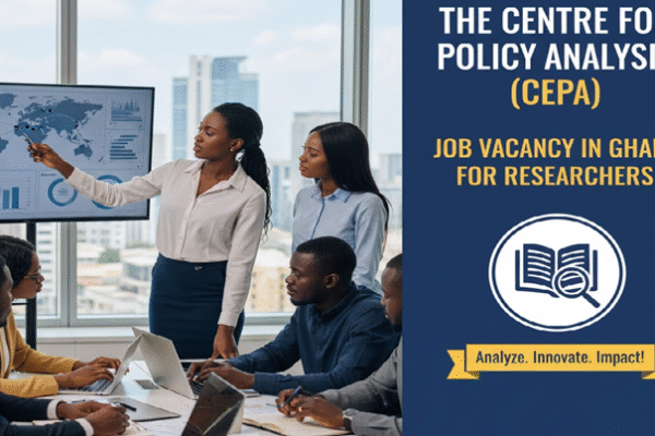 The Centre for Policy Analysis (CEPA) Job Vacancy in Ghana