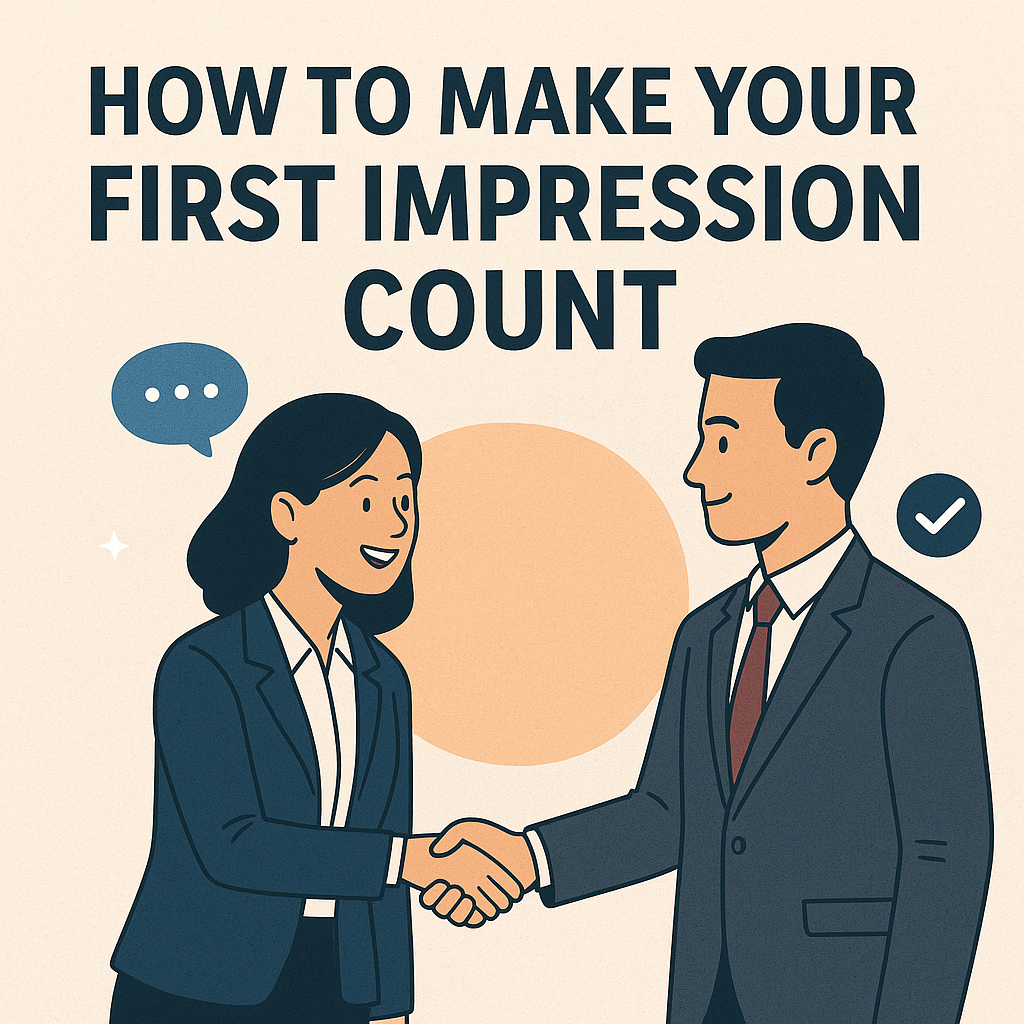 How To Make Your First Impression Count