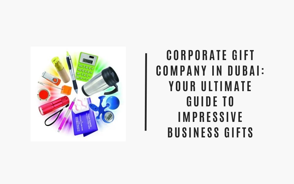 corporate gift company dubai