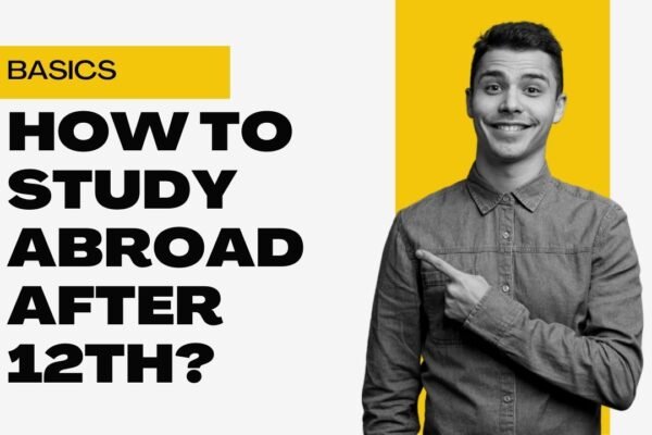How to Study Abroad After 12th