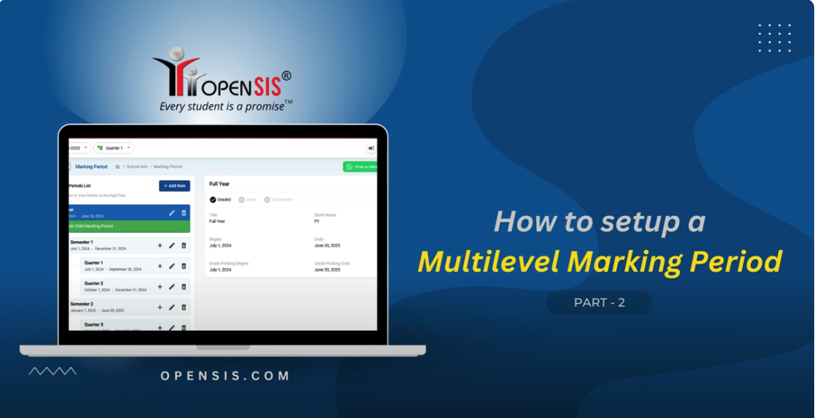 Setting up a multi-level marking period in openSIS