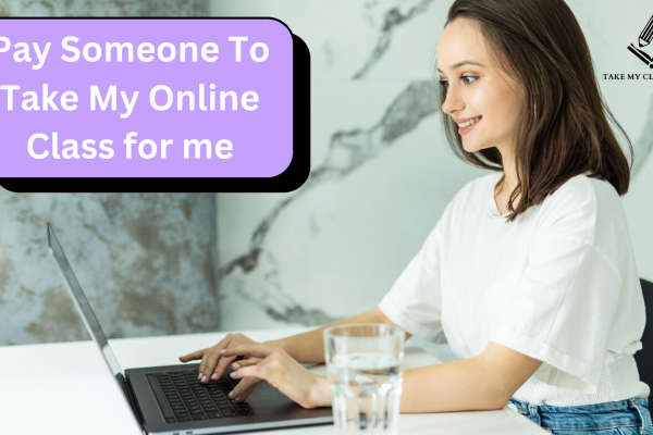 Pay Someone to Take My Online Class