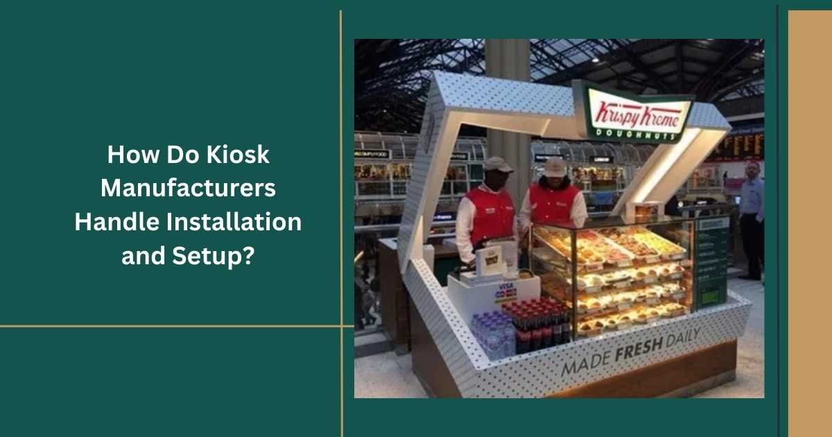 kiosk manufacturers