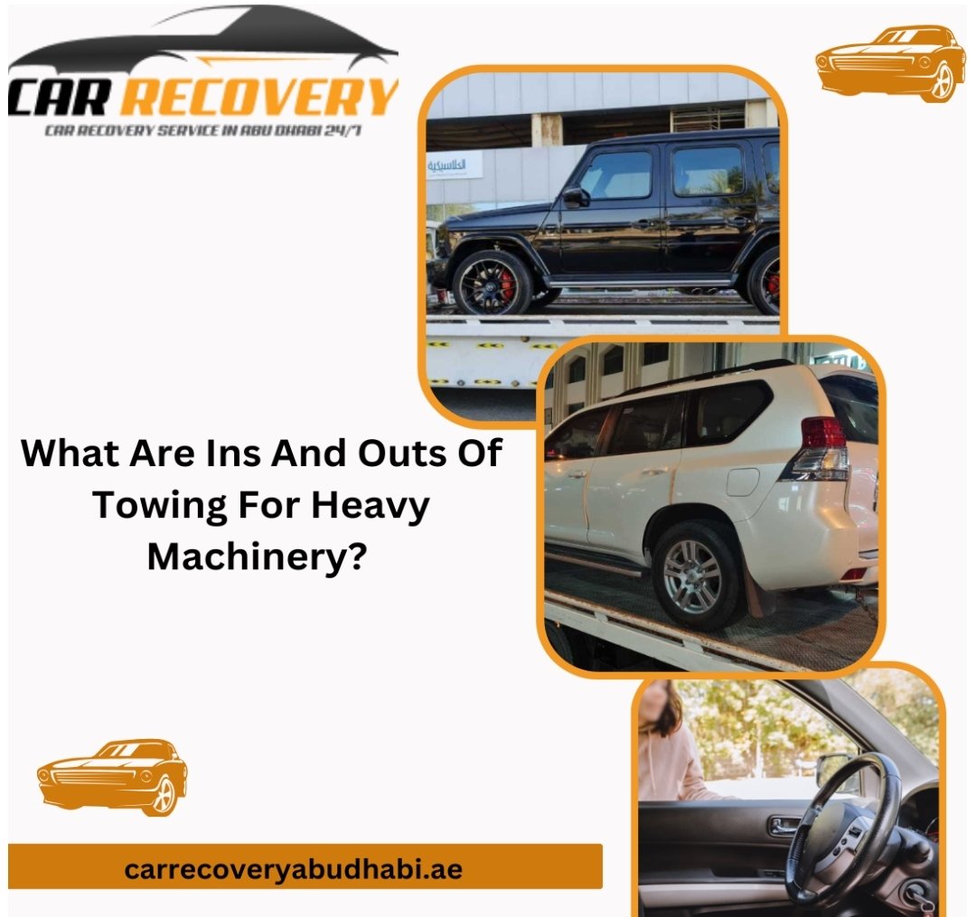 What Are Ins And Outs Of Towing For Heavy Machinery?