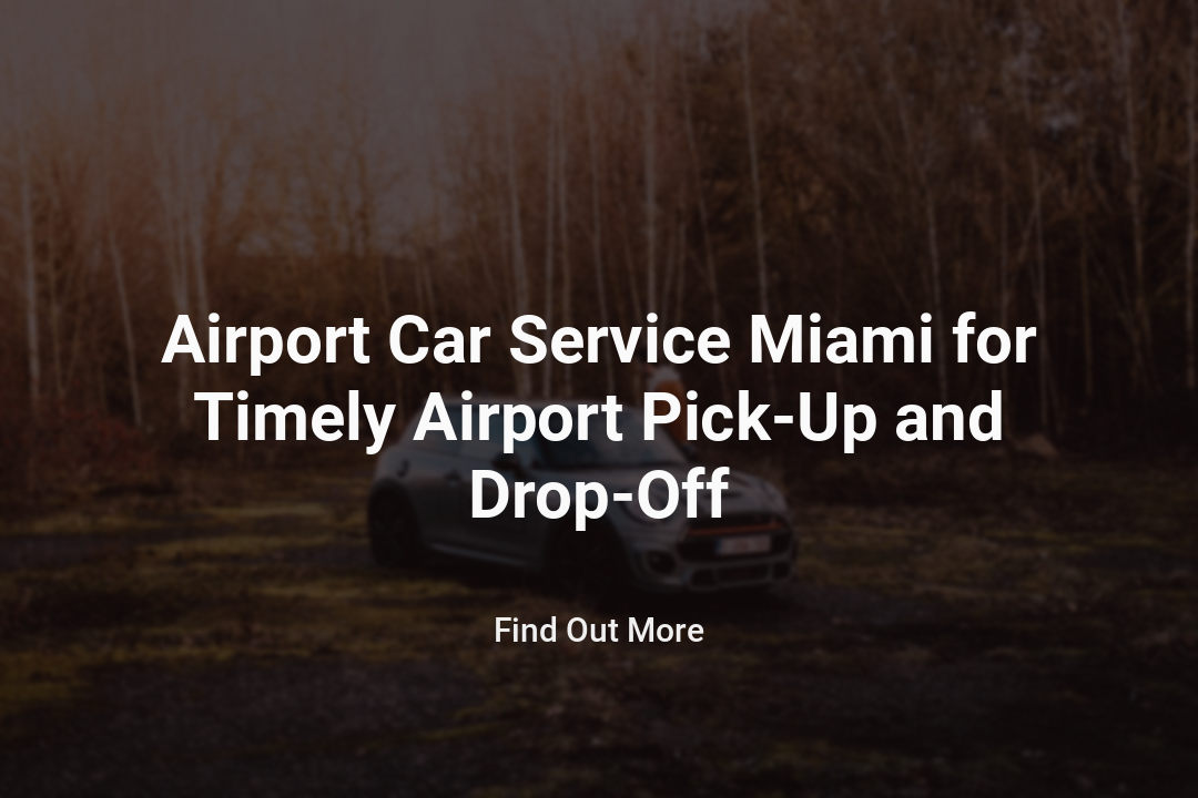 Airport Car Service Miami