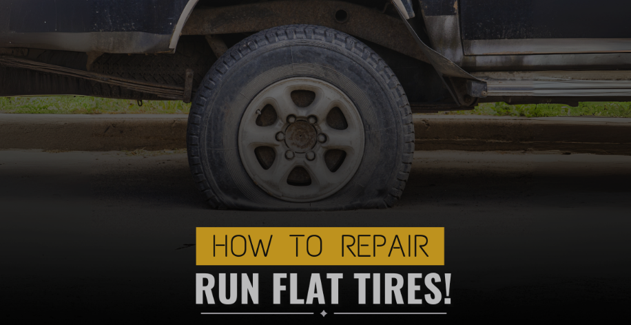 How to Repair Run Flat Tires: A Step-by-Step Guide