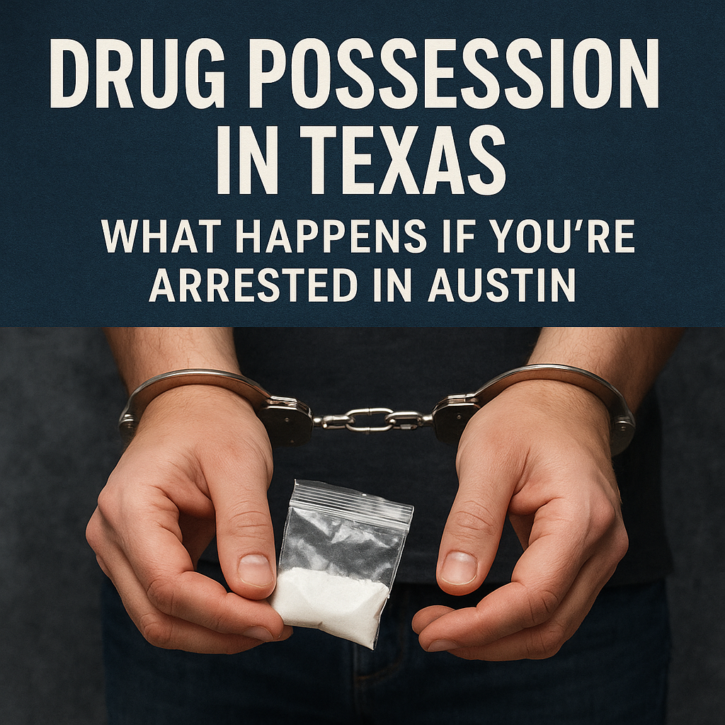 Drug Possession in Texas