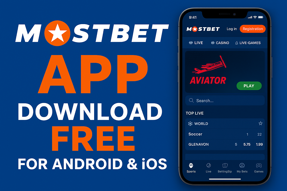 Mostbet App FREE for Andoroid & iOS