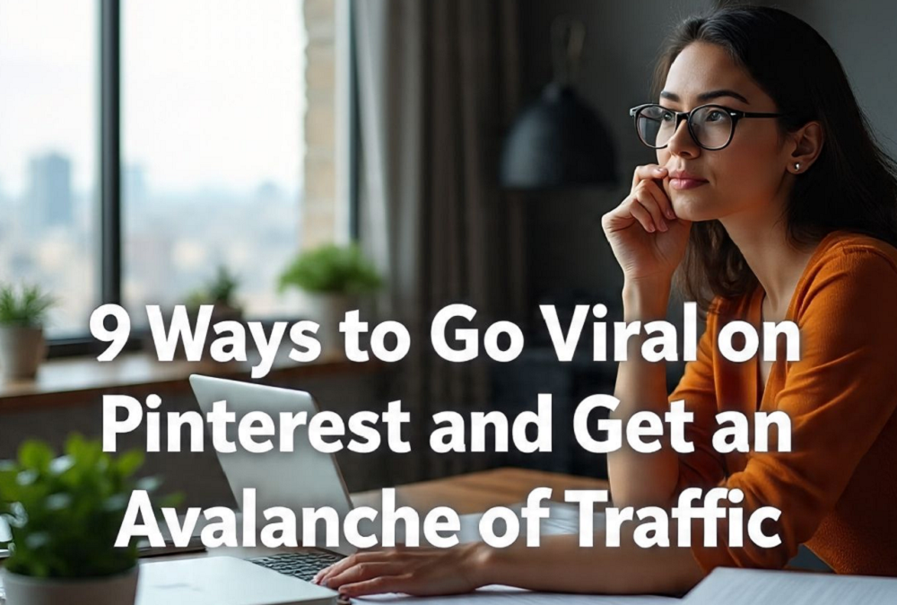 9 Ways to Go Viral