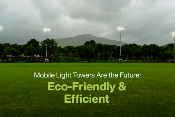 Mobile Light Towers Are the Future