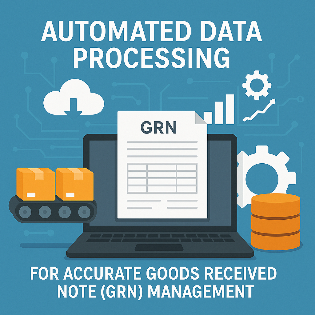 Automated Data Processing for Accurate Goods Received Note (GRN) Management