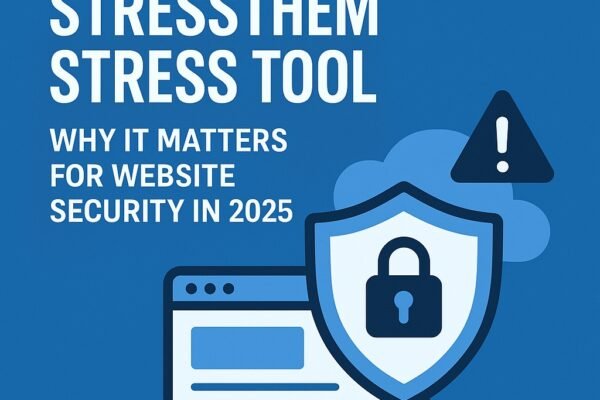 Stressthem Stress Tool — Why It Matters for Website Security in 2025