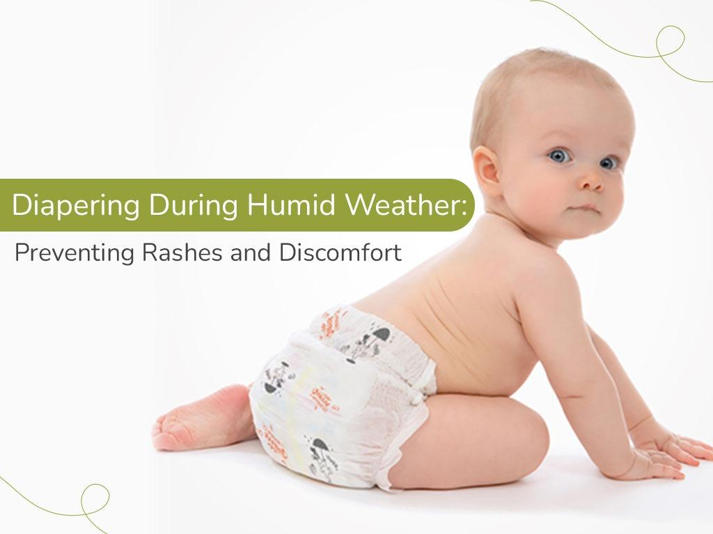 Diapering During Humid Weather: Preventing Rashes and Discomfort