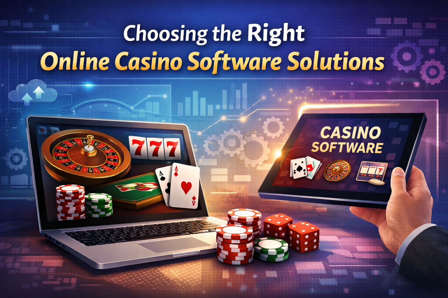 Choosing the Right Online Casino Software Solutions