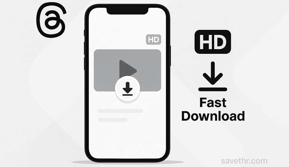 How to Download Threads Videos in HD – Fast & Free