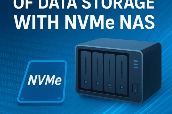 Discover the Future of Data Storage with NVMe NAS