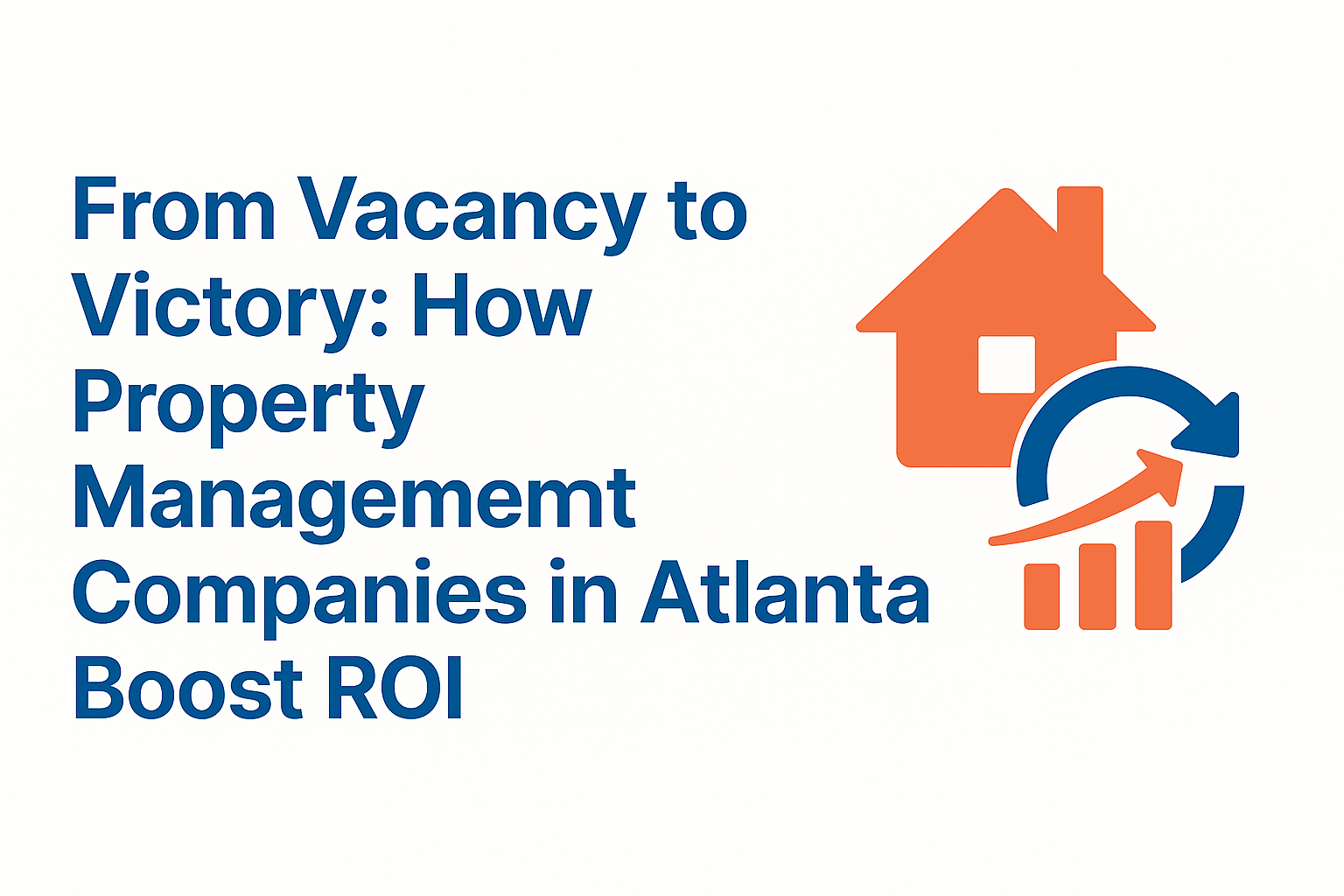 Property Management Companies in Atlanta Boost ROI