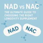 NAD vs NAC: The Ultimate Guide to Choosing the Right Longevity Supplement