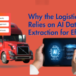 Why the Logistics Industry Relies on AI Data Extraction for Efficiency?