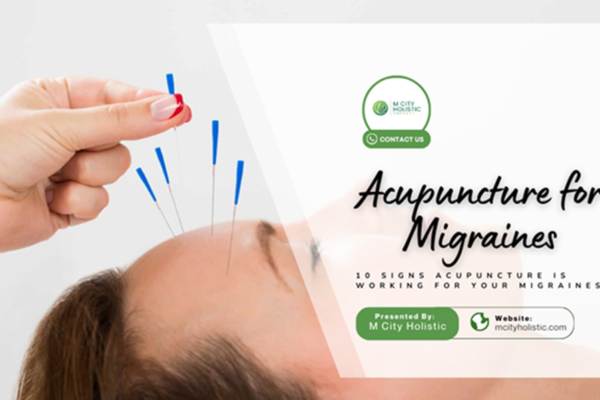 10 Signs Acupuncture Is Working for Your Migraines