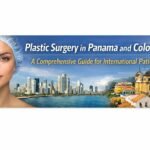 Plastic Surgery in Panama and Colombia: A Comprehensive Guide for International Patients