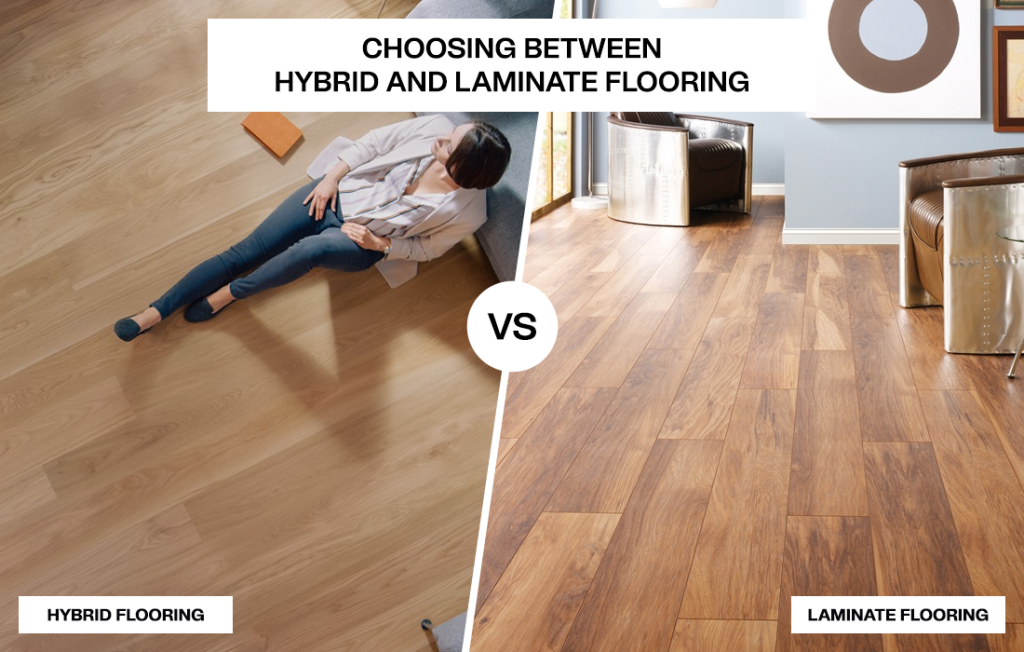 Hybrid Flooring vs. Laminate: A Comprehensive Comparison