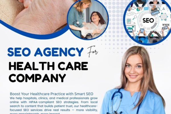 Healthcare SEO Services: A Complete Guide to Growing Your Medical Practice Online