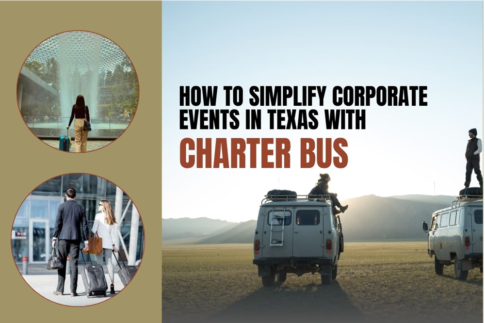 How to Simplify Corporate Events with a Charter Bus in Texas
