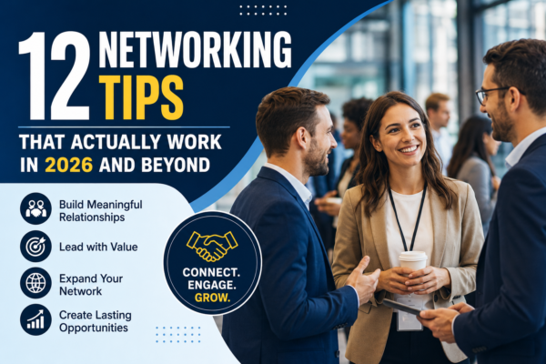 Networking tips for professionals building meaningful business relationships at a corporate networking event in 2026.