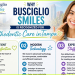 Why Is Busciglio Smiles Recognized for Orthodontic Care in Tampa?